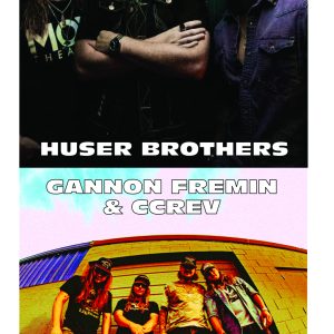 Huser Brothers and Gannon Fremin & CC Rev