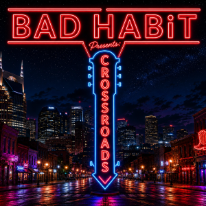 Bad Habit : Crossroads
